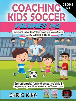 cover image of Coaching Kids Soccer, Volumes 1 & 2